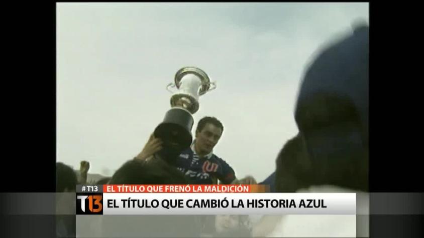 [T13] Los 20 años del título que cambió la historia de Universidad de Chile