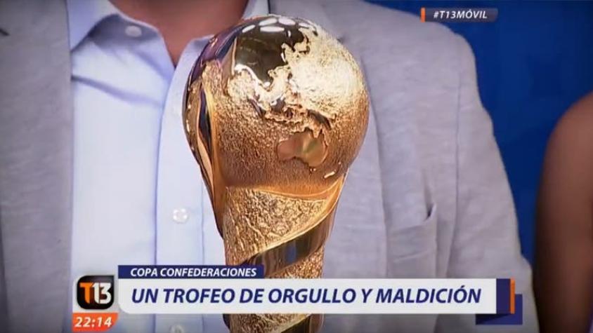 [VIDEO] La "maldición" del trofeo de la Copa Confederaciones que buscará Chile