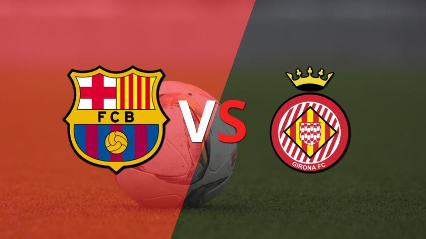 ¡Arranca el segundo tiempo! Barcelona y Girona empatan sin goles