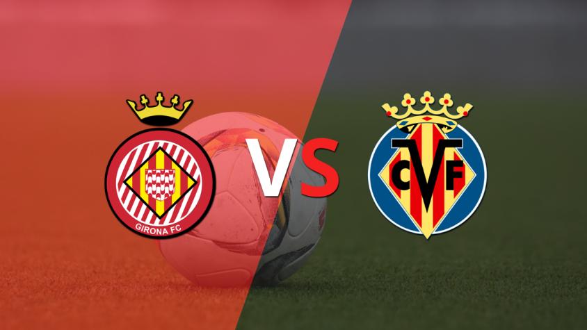 Comienza el segundo tiempo del empate entre Girona y Villarreal