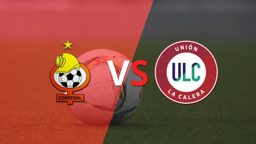 Cobresal y U. La Calera debutan en el torneo
