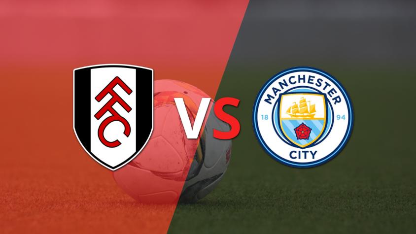Arranca el partido entre Fulham vs Manchester City