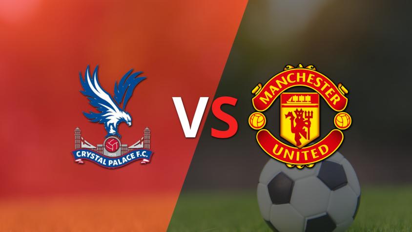 Arrancan las acciones del duelo entre Crystal Palace y Manchester United