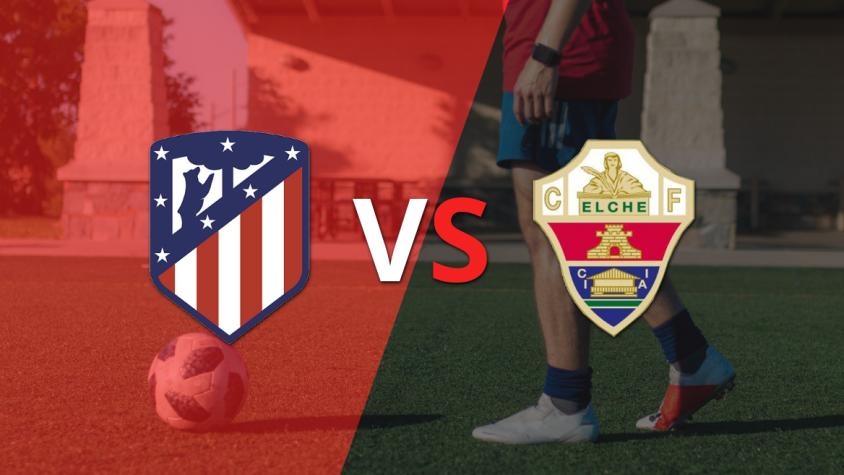 EN VIVO: Atlético de Madrid y Elche juegan el segundo tiempo para romper el empate 1-1