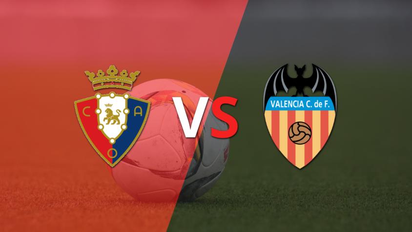 EN VIVO: ¡En juego el segundo tiempo! Osasuna lidera 1-0 sobre Valencia